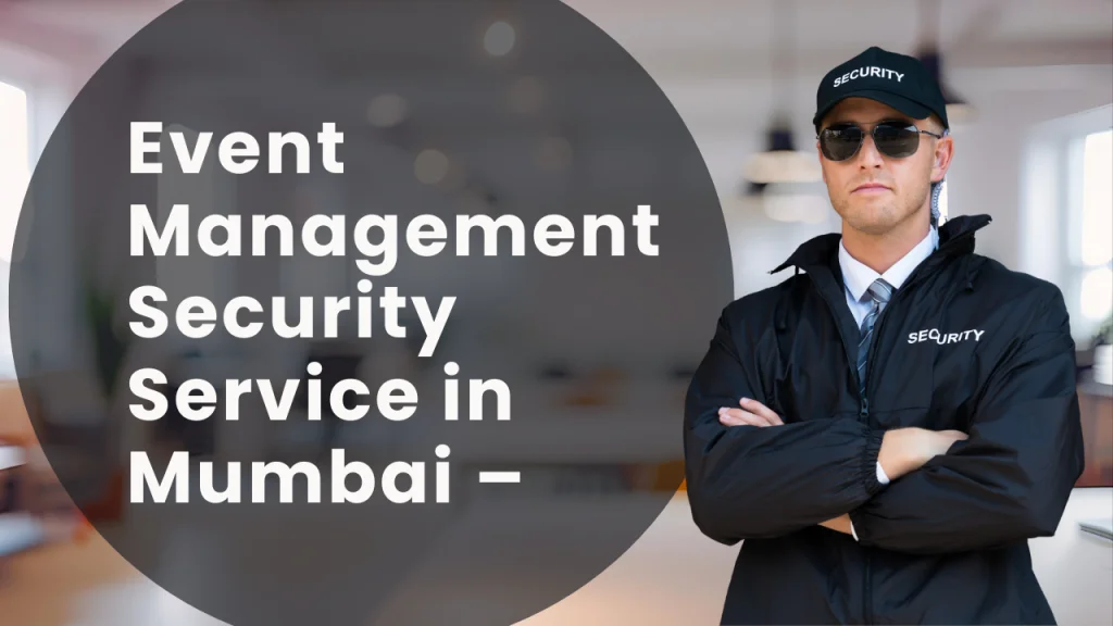 Security Service in Mumbai