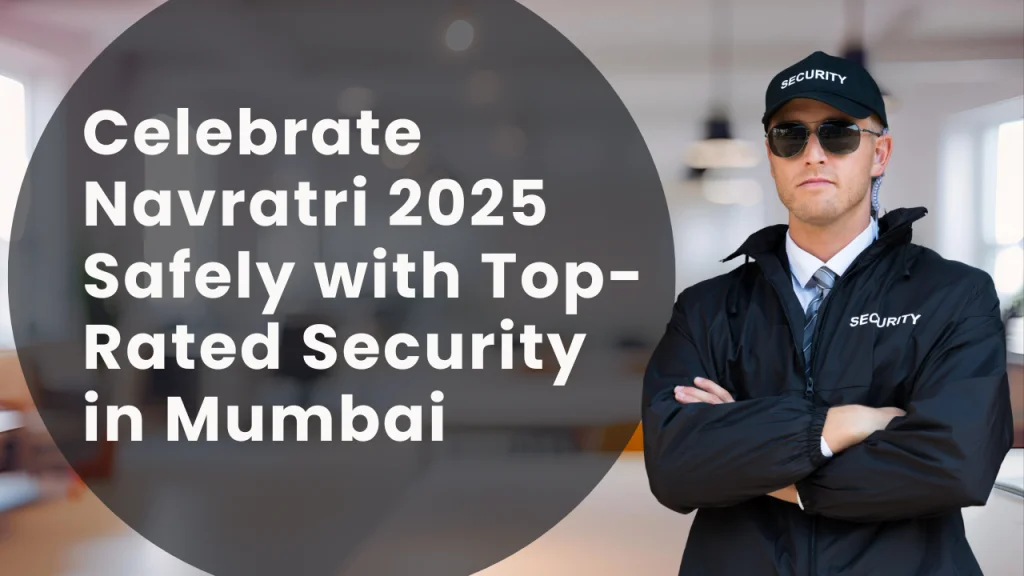Top-Rated Security in Mumbai