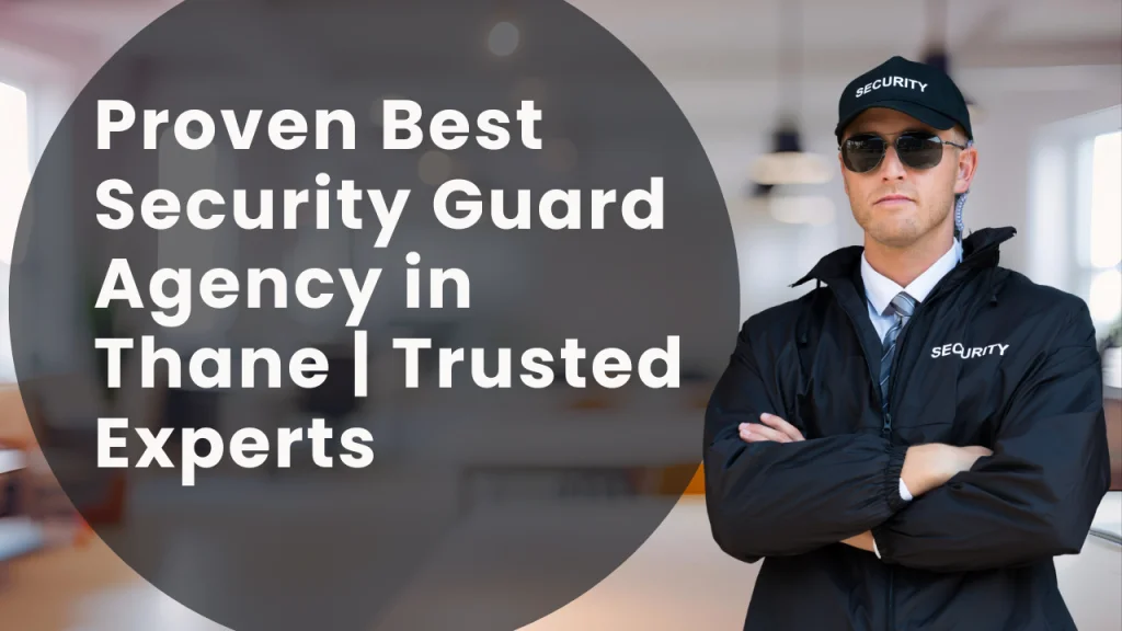 security guard service in Thane